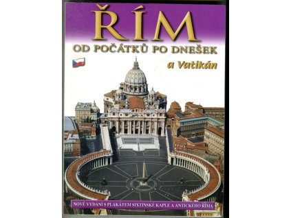 Řím od počátků po dnešek a Vatikán
