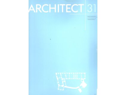 Architect+ 31: Revue pro prezentaci české a slovenské architektury, kolektiv, 2021