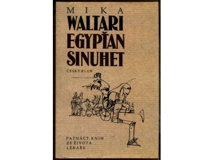 Egypťan Sinuhet : patnáct knih ze života lékaře, Mika Waltari, 2000
