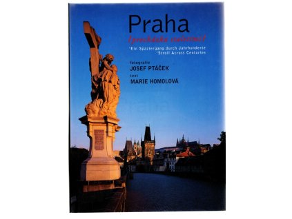Praha : procházka staletími, Jan Ptáček, 1999