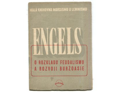 O rozkladu feudalismu a rozvoji buržoasie, Friedrich Engels, 1946