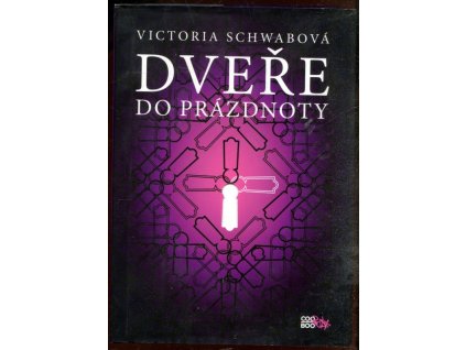 Dvěře do prázdnoty, Schwabová Victoria, 2014