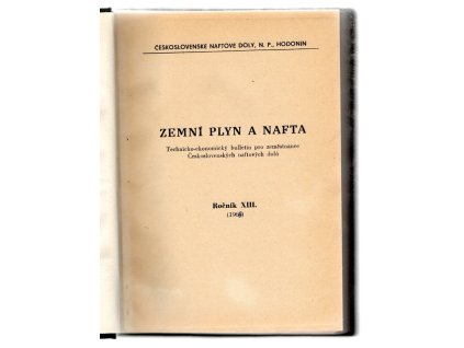 Zemní plyn a nafta: technický časopis pro ozaměstnance Československých naftových dolů, ročník 13, kolektiv, 1968