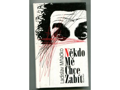 Někdo mě chce zabít, Ladislav Mňačko, 1997