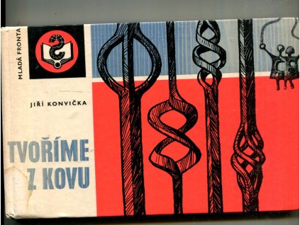Tvoříme z kovu - soubor výtvarných a řemeslných technik, Jiří Konvička, 1975