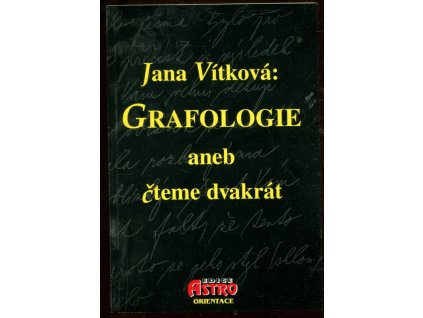 Grafologie, aneb, čteme dvakrát, Jana Vítková, 1998