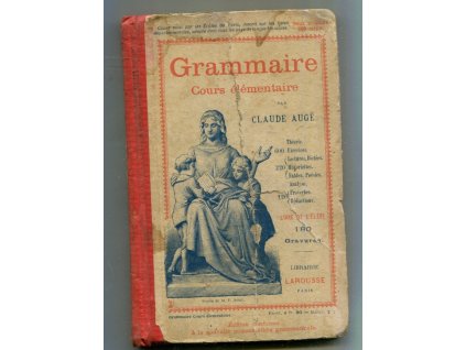 Grammaire Cours élémentaire, Claude Augé, 1911