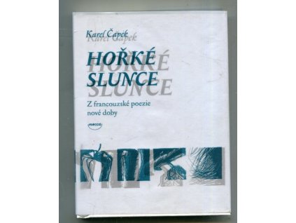 Hořké slunce : z francouzské poezie nové doby