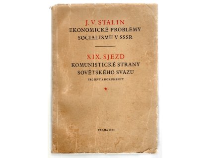 Ekonomické problémy socialismu v SSSR; XIX. Sjezd komunistické strany sovětského svazu - Projevy a dokumenty