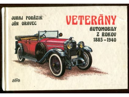Veterány - Automobily z rokov 1885-1940
