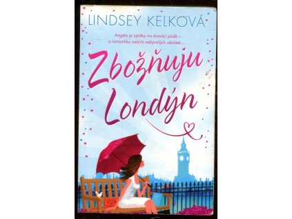 Zbožňuju Londýn, Lindsey Kelková, 2017