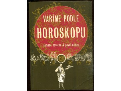 Vaříme podle horoskopu, Pavel Němec, 2005