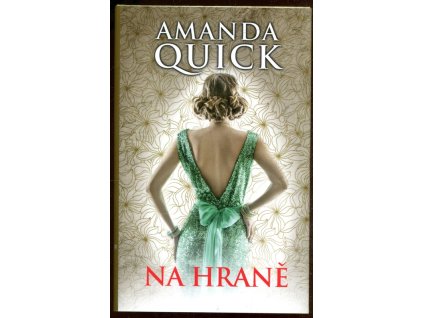 Na hraně, Amanda Quick, 2020