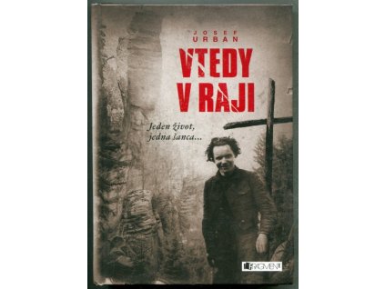 Vtedy v raji, Josef Urban, 2015