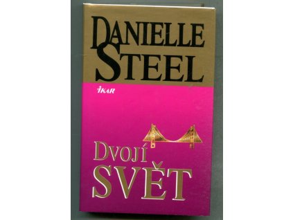 Dvojí svět, Danielle Steel, 2001