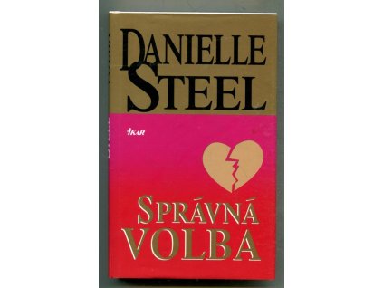 Správná volba, Danielle Steel, 2003