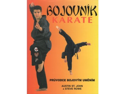 Bojovník karate - průvodce bojovým uměním, Austin St. John, 1996