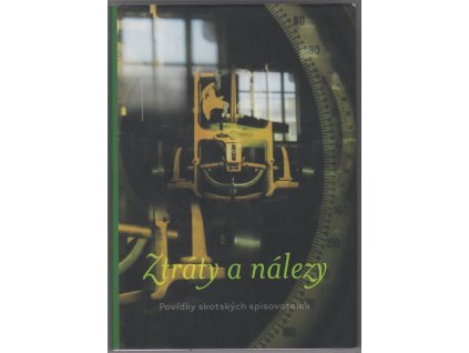 Ztráty a nálezy - Povídky skotských spisovatelek, Alexandra Büchlerová, 2004