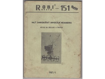 Malý zahrádkářský univerzální mechanizmus - návod na obsluhu a provoz, 1987