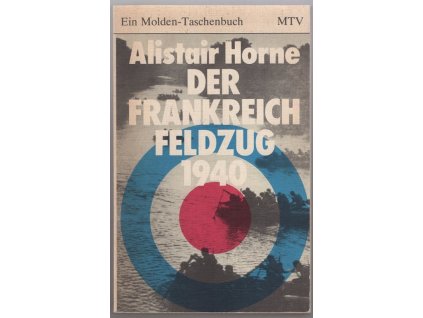 Der Frankreich Feldzug 1940