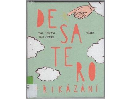 Desatero přikázání, Ivana Pecháčková, 2017