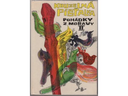 Kouzelná píšťalka : pohádky z Moravy II, 1972