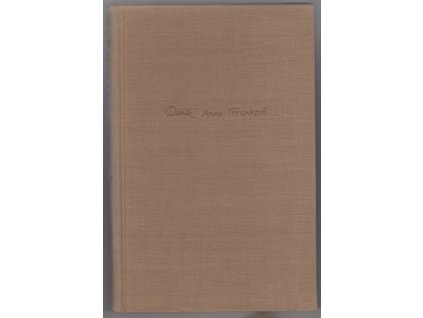 Deník Anne Frankové : 14. června - 1. srpna 1944