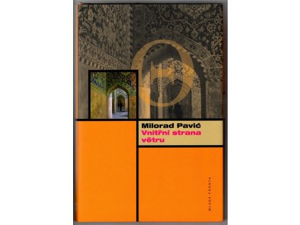 Vnitřní strana větru, aneb, Román o Heře a Leandrovi, Milorad Pavić, 2009