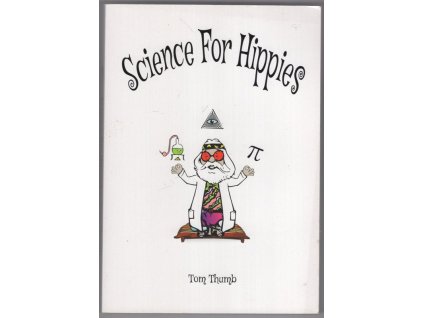Science For Hippies, Tom Thumb, 2021