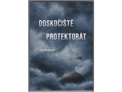 Doskočiště protektorát, Jitka Neradová, 2016