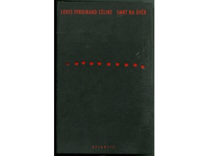 Smrt na úvěr, Louis Ferdinand Céline, 1999