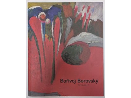 Bořivoj Borovský 1933-2012