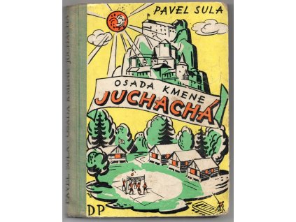 Osada kmene Juchachá!, Pavel Sula, 1936