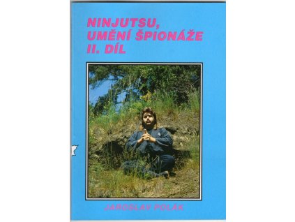 Ninjutsu - umění špionáže II. díl, Jaroslav Polák, 1994