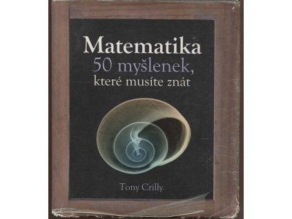 Matematika - 50 myšlenek, které musíte znát