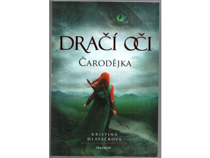 Dračí oči 1. - Čarodějka, Kristina Hlaváčková, 2011