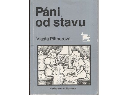 Páni od stavu, Vlasta Pittnerová, 1992