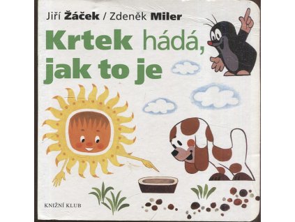 Krtek hádá, jak to je, Jiří Žáček, 2012