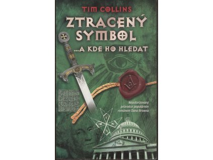 Ztracený symbol : --a kde ho hledat : neautorizovaný průvodce populárním románem Dana Browna