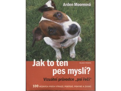 Jak to ten pes myslí, Arden Moore, 2014