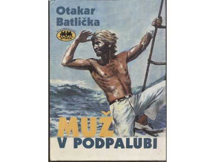 Muž v podpalubí, Otakar Batlička, 1992