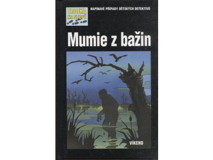 Mumei z bažin - Trojka na stopě