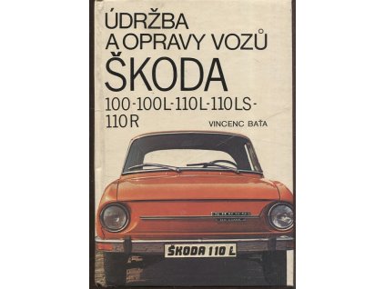 272253 udrzba a opravy vozu skoda 100 100 l 110 l 110 ls a 110 r