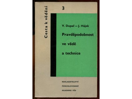 Pravděpodobnost ve vědě a technice, Václav Dupač, 1962