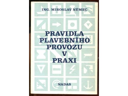 Pravidla plavebního provozu v praxi