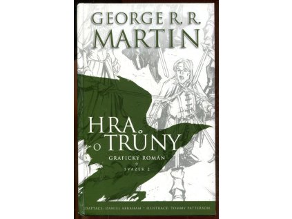 Hra o trůny - grafický román - svazek 2, Daniel Abraham, 2013
