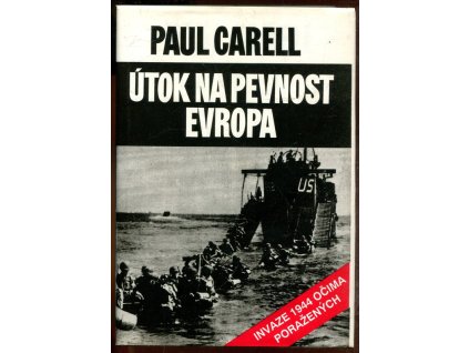Útok na pevnost Evropa - invaze 1944 očima poražených