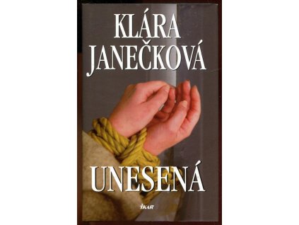 Unesená, Klára Janečková, 2008