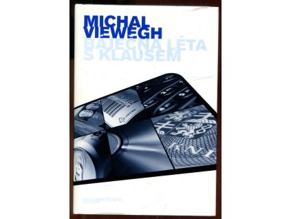 Báječná léta s Klausem, Michal Viewegh, 2002