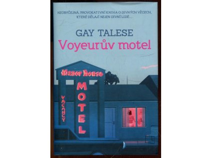 Voyeurův motel, Gay Talese, 2017